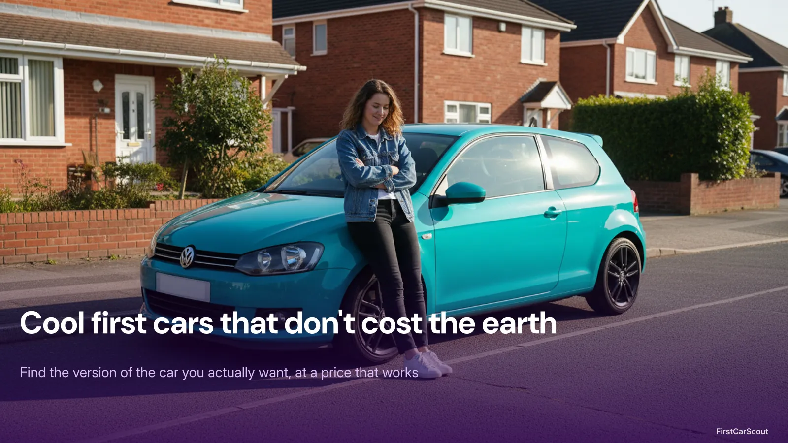 Cool first cars that don't cost the earth